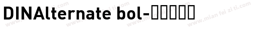 DINAlternate bol字体转换